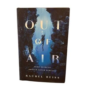 Out‎ of Air HARDCOVER, Wednesday Books, Author Reiss, Rachel, 2025 NEW Thriller